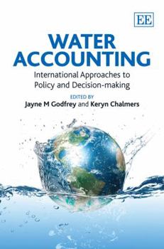 Hardcover Water Accounting: International Approaches to Policy and Decision-making Book