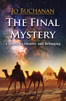Paperback The Final Mystery: A Quest for Identity and Belonging Book