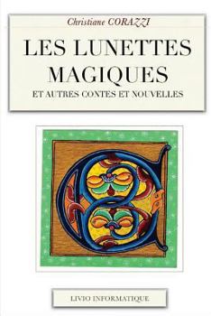 Paperback Les lunettes magiques et autres contes et nouvelles [French] Book