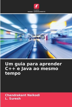 Paperback Um guia para aprender C++ e Java ao mesmo tempo [Portuguese] Book