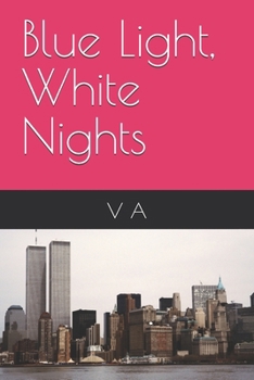 Paperback Blue Light, White Nights Book