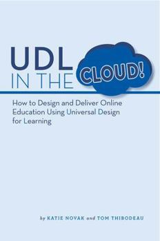 Paperback UDL in the Cloud: How to Design and Deliver Online Education Using Universal Design for Learning Book