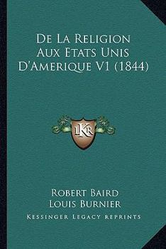 Paperback De La Religion Aux Etats Unis D'Amerique V1 (1844) [French] Book