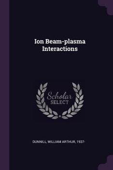 Paperback Ion Beam-plasma Interactions Book