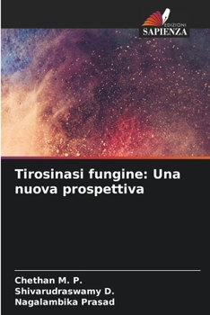 Paperback Tirosinasi fungine: Una nuova prospettiva [Italian] Book