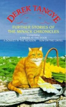 Paperback Further Stories of the Minack Chronicles: Comprising a Drake at the Door, a Donkey in the Meadow, and Sun on the Lintel Book