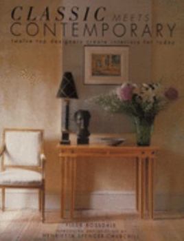 Hardcover Classic Meets Contemporary: Interiors for the 1990s Form Twelve Top Designers Book