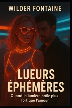 Lueurs Éphémères (French Edition)