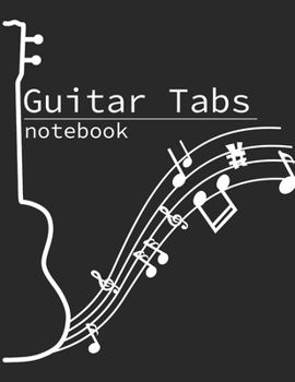 Paperback Guitar Tabs Notebook: Large Print, Perfect For Beginners, Great Gift For Guitar Lovers, Space For Song Title And Artist Name on Each Page Book