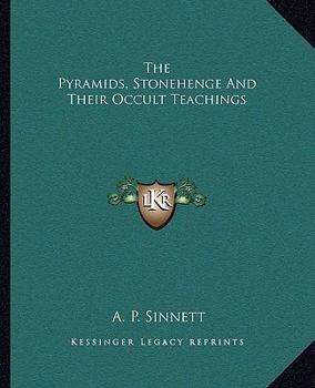 Paperback The Pyramids, Stonehenge And Their Occult Teachings Book