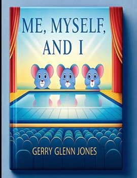 Me, Myself, and I