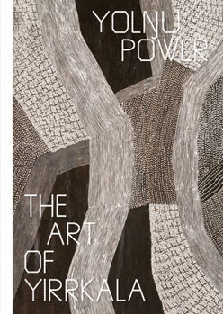 Yol?u Power: The Art of Yirrkala