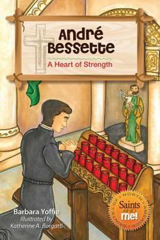 Paperback André Bessette: A Heart of Strength Book