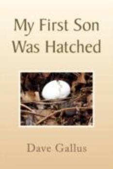 Paperback My First Son Was Hatched Book