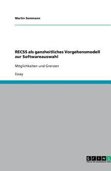Paperback RECSS als ganzheitliches Vorgehensmodell zur Softwareauswahl: Möglichkeiten und Grenzen [German] Book