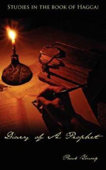 Paperback Diary of A Prophet: Studies in the book of Haggai Book
