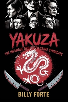 Paperback Yakuza: The Infamous Organized Crime Syndicate Book