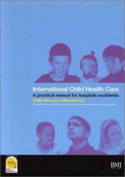 International Child Health Care: A Practical Manual for Hospitals Worldwide