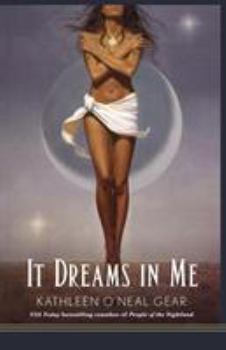 It Dreams in Me - Book #3 of the In Me