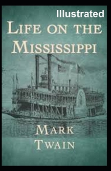 Paperback Life On The Mississippi Illustrated Book