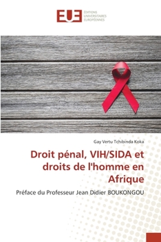 Paperback Droit pénal, VIH/SIDA et droits de l'homme en Afrique [French] Book