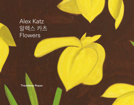 Hardcover Alex Katz: Flowers Book