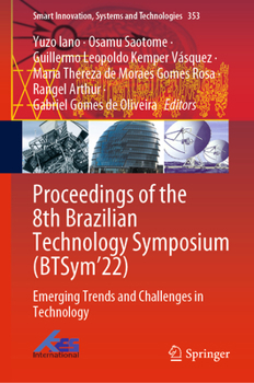 Hardcover Proceedings of the 8th Brazilian Technology Symposium (Btsym'22): Emerging Trends and Challenges in Technology Book