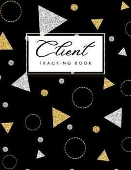 Paperback Client Tracking Book: Hairstylist Client Data Organizer Log Book with A - Z Alphabetical Tabs Salons, Nail, Hair Stylists, Barbers & More Book
