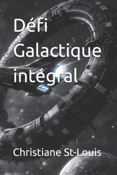 Paperback Défi Galactique intégral [French] Book