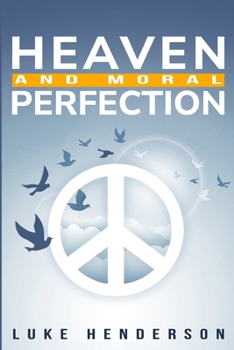 Paperback heaven and moral perfection Book