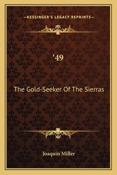 Paperback '49: The Gold-Seeker Of The Sierras Book