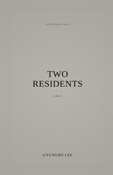 Two Residents (The Witness Self)