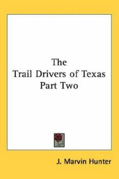 Hardcover The Trail Drivers of Texas Part Two Book