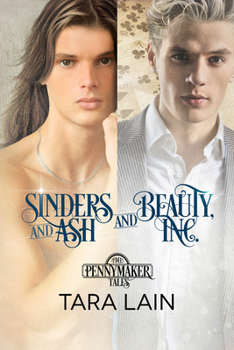 Sinders and Ash and Beauty, Inc. - Book  of the Pennymaker Tales