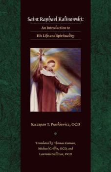 Paperback Saint Raphael Kalinowski: An Introduction to His Life and Spirituality Book
