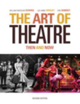 Paperback The Art of Theatre: Then and Now Book