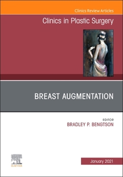Hardcover Breast Augmentation, an Issue of Clinics in Plastic Surgery: Volume 48-1 Book