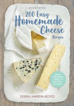 Paperback 200 Easy Homemade Cheese Recipes Book