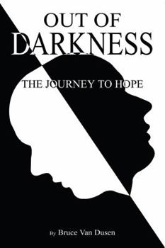 Paperback Out of Darkness: The Journey to Hope Book