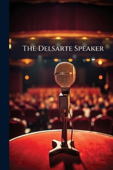 Paperback The Delsarte Speaker Book