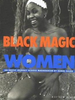 Paperback Black Magic Women: An Erotic Journey Across Madagascar [German] Book