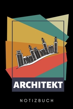 ARCHITEKT NOTIZBUCH: A5 52 WOCHEN KALENDER  für Architekten | Buch Architektur | Architekturstudium | Geschenkidee für Studenten | Architekten Bücher | Architekturbuch (German Edition)