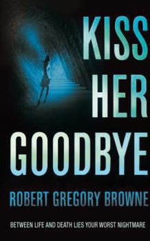 Paperback Kiss Her Goodbye Book