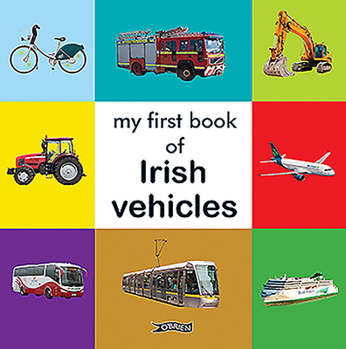 Hardcover My First Book of Irish Vehicles Book