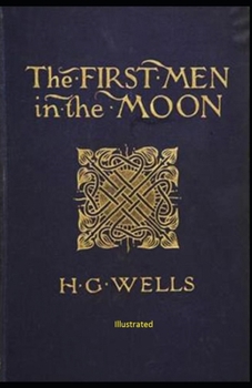 Paperback The First Men in the Moon illustrated Book