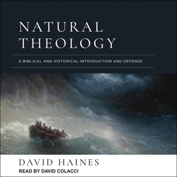 Audio CD Natural Theology: A Biblical and Historical Introduction and Defense Book
