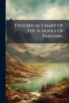 Paperback Historical Chart of the Schools of Painting... Book