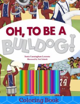 Paperback Oh, To Be A Bulldog Coloring Book