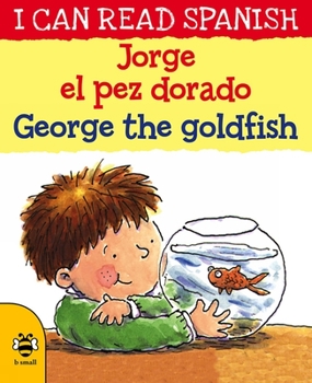 Paperback Jorge El Pez Dorado / George the Goldfish Book