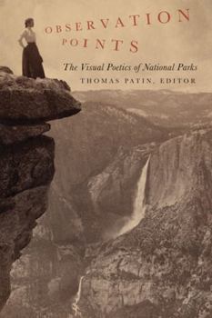 Paperback Observation Points: The Visual Poetics of National Parks Book